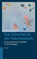Cover: Der Himmel ist ein Taschentuch - Theologischer Verlag Z&uuml;rich