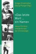 Cover: &laquo;Das letzte Wort . ein Name&raquo; - Theologischer Verlag Z&uuml;rich