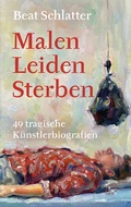 Cover: Malen, Leiden, Sterben - Theologischer Verlag Z&uuml;rich