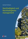 Cover: Nachhaltigkeit und Nachhaltigkeitsmanagement - Uvk Verlag