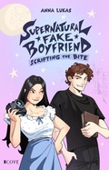 Cover: Supernatural Fake Boyfriend 2: Scripting the Bite - Cove Story