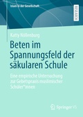 Cover: Beten im Spannungsfeld der s&auml;kularen Schule - Springer VS