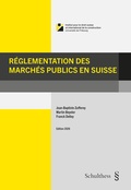 Cover: R&eacute;glementation des march&eacute;s publics en Suisse - Schulthess Juristische Medien