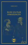Cover: Blo&szlig; ein paar Anma&szlig;ungen - Brot & Spiele Verlag