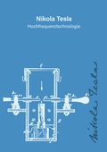 Cover: Nikola Tesla - Hochfrequenztechnologie - Ulrich Heerd