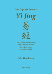 Enlarge image Cover: Das Zapchen Somatic Yi Jing - Rieger - Buchhandlung & Verlag