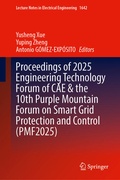 Cover: Proceedings of 2025 Engineering Technology Forum of CAE and the 10th Purple Mountain Forum on Smart Grid Protection and Control (PMF2025) - Springer