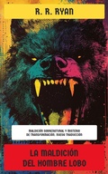 Cover: La Maldici&oacute;n del Hombre Lobo - Editorial Reci&eacute;n Traducido