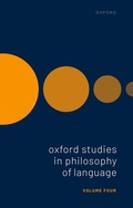 Cover: Oxford Studies in Philosophy of Language - Oxford University Press