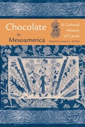 Cover: Chocolate in Mesoamerica - University Press of Florida