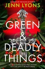Cover: Green and Deadly Things - Tor