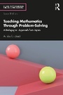 Cover: Teaching Mathematics Through Problem-Solving - Routledge
