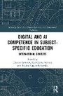 Cover: Digital and AI Competence in Subject-Specific Education - Routledge
