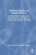 Cover: Thinking Together in Primary Science - Routledge