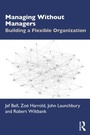Cover: Managing Without Managers - Taylor & Francis