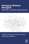 Cover: Managing Without Managers - Taylor & Francis