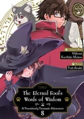 Cover: The Eternal Fool's Words of Wisdom: A Pawsitively Fantastic Adventure (Manga) Volume 8 - J-Novel Club