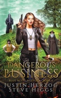 Cover: Dangerous Business - Stevehiggsbooks