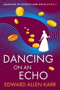 Enlarge image Cover: Dancing on an Echo - Lakeside Letters, LLC