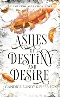 Cover: Ashes of Destiny and Desire - The Ashwing Ascension Adventures