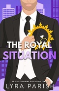 Cover: The Royal Situation - Billionaire Situation