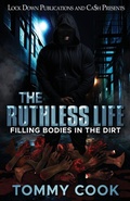 Cover: The Ruthless Life - Lock Down Publications