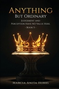 Cover: ANYTHING BUT ORDINARY - Marcia Anita Hobbs