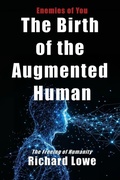 Cover: The Birth of the Augmented Human - Enemies of You