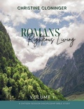 Cover: Romans, Righteous Living - Volume 1 - God Speaks, Are You Listening?