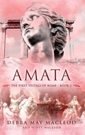 Cover: Amata - The First Vestals of Rome