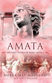 Enlarge image Cover: Amata - The First Vestals of Rome