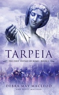 Cover: Tarpeia - The First Vestals of Rome