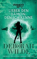 Cover: Lieber den D&auml;mon, den ich kenne - Te Da Media