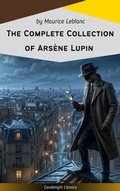 Cover: The Complete Collection of Ars&egrave;ne Lupin - Candlelight Classics