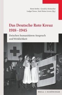 Enlarge image Cover: Das Deutsche Rote Kreuz 1918-1945 - Brill Deutschland GmbH