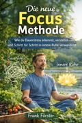 Cover: Die neue Focus Methode - epubli