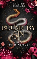 Cover: Bound by Sin | Die spicy Enemies to Lovers Dark Mafia Romance &uuml;ber eine Liebe, die aus der Asche entsteht - dp DIGITAL PUBLISHERS GmbH