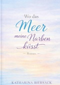 Cover: Wo das Meer meine Narben k&uuml;sst - BoD - Books on Demand