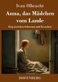 Cover: Anna, das M&auml;dchen vom Lande - Henricus - Edition Deutsche Klassik GmbH, Berlin