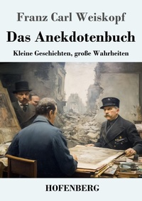 Enlarge image Cover: Das Anekdotenbuch - Henricus - Edition Deutsche Klassik GmbH, Berlin