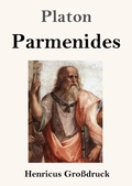 Cover: Parmenides (Gro&szlig;druck) - Henricus - Edition Deutsche Klassik GmbH, Berlin