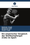 Cover: Ein empirischer Vergleich der Wettkampfangst (CSA) im Sport - Verlag Unser Wissen