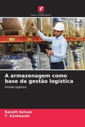 Cover: A armazenagem como base da gest&atilde;o log&iacute;stica - Edi&ccedil;&otilde;es Nosso Conhecimento