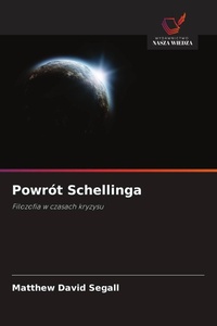 Enlarge image Cover: Powrót Schellinga - Wydawnictwo Nasza Wiedza