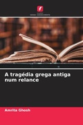 Cover: A trag&eacute;dia grega antiga num relance - Edi&ccedil;&otilde;es Nosso Conhecimento