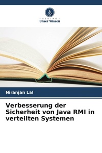 Enlarge image Cover: Verbesserung der Sicherheit von Java RMI in verteilten Systemen - Verlag Unser Wissen