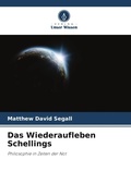 Cover: Das Wiederaufleben Schellings - Verlag Unser Wissen