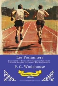 Enlarge image Cover: Les Pothunters | French Version of The Pothunters - Ukiyoto Publishing