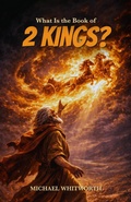 Cover: What Is the Book of 2 Kings? (Kids' Guides to God's Word, #12) - START2FINISH BOOKS