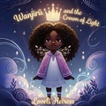 Cover: Wanjir&iquest; and the Crown of Light - Childrens
